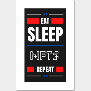 Eat Sleep Nfts Repeat Posters and Art